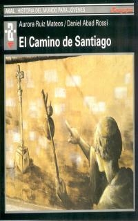 CAMINO DE SANTIAGO, EL | 9788446006336 | RUIZ MATEROS, AURORA | Galatea Llibres | Llibreria online de Reus, Tarragona | Comprar llibres en català i castellà online