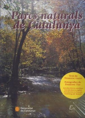 PARCS NATURALS DE CATALUNYA | 9788439343523 | GURRI I SERRA, FRANCESC | Galatea Llibres | Llibreria online de Reus, Tarragona | Comprar llibres en català i castellà online