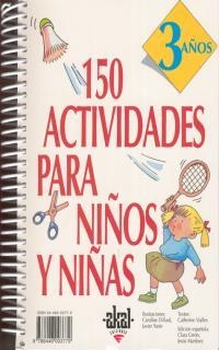 150 ACTIVIDADES PARA NIÑOS Y NIÑAS.(3 AÑOS) | 9788446003779 | VIALLES, CATHERINE | Galatea Llibres | Librería online de Reus, Tarragona | Comprar libros en catalán y castellano online