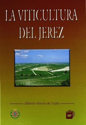 VITICULTURA DEL JEREZ, LA | 9788471146786 | GARCIA LUJAN, ALBERTO | Galatea Llibres | Llibreria online de Reus, Tarragona | Comprar llibres en català i castellà online