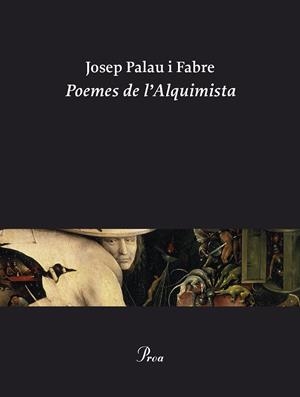 POEMES DE L`ALQUIMISTA | 9788482563879 | PALAU I FABRE | Galatea Llibres | Librería online de Reus, Tarragona | Comprar libros en catalán y castellano online