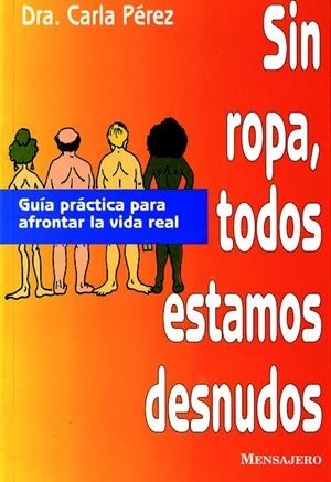 SIN ROPA, TODOS ESTAMOS DESNUDOS | 9788427121126 | PEREZ, CARLA | Galatea Llibres | Librería online de Reus, Tarragona | Comprar libros en catalán y castellano online