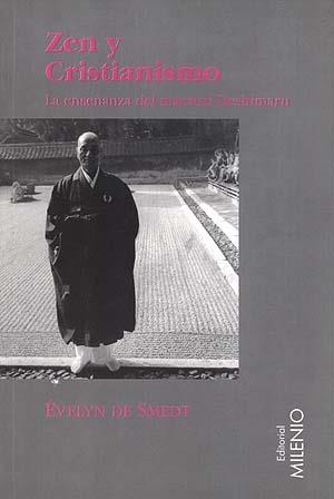 ZEN Y CRISTIANISMO.LA ENSEÑANZA DEL MAESTRO DESHIM | 9788489790070 | SMEDT, EVELYN | Galatea Llibres | Llibreria online de Reus, Tarragona | Comprar llibres en català i castellà online
