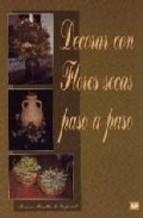 DECORAR CON FLORES SECAS | 9788471146830 | MIRALLES DE IMPERIAL, ROSARIO | Galatea Llibres | Librería online de Reus, Tarragona | Comprar libros en catalán y castellano online