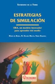 ESTRATEGIAS DE SIMULACION.ORA, UN MODELO INNOVADOR PARA APRE | 9788480632850 | TORRE, SATURNINO DE  LA | Galatea Llibres | Librería online de Reus, Tarragona | Comprar libros en catalán y castellano online
