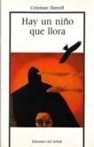 HAY UN NIÑO QUE LLORA | 9788476280485 | DOWELL, COLEMAN | Galatea Llibres | Llibreria online de Reus, Tarragona | Comprar llibres en català i castellà online