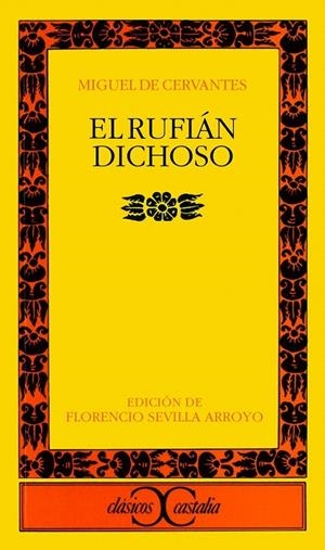EL RUFIAN DICHOSO | 9788470397707 | CERVANTES, MIGUEL DE | Galatea Llibres | Llibreria online de Reus, Tarragona | Comprar llibres en català i castellà online