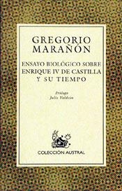 ENSAYO BIOLOGICO SOBRE ENRIQUE IV DE CASTILLA Y SU | 9788423974108 | MARAÑON, GREGORIO | Galatea Llibres | Llibreria online de Reus, Tarragona | Comprar llibres en català i castellà online