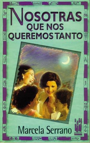 NOSOTRAS QUE NOS QUEREMOS TANTO | 9788481360783 | SERRANO, MARCELA | Galatea Llibres | Llibreria online de Reus, Tarragona | Comprar llibres en català i castellà online