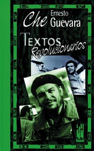 TEXTOS REVOLUCIONARIOS | 9788481360806 | CHE GUEVARA | Galatea Llibres | Llibreria online de Reus, Tarragona | Comprar llibres en català i castellà online