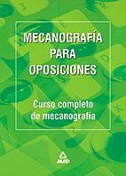 MECANOGRAFIA PARA OPOSICIONES. CURSO COMPLETO DE MECANOGRAFI | 9788488834355 | EDITORIAL MAD | Galatea Llibres | Librería online de Reus, Tarragona | Comprar libros en catalán y castellano online
