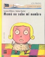 MAMA NO SABE MI NOMBRE | 9788434856677 | WILLIAMS, SUZANNE | Galatea Llibres | Librería online de Reus, Tarragona | Comprar libros en catalán y castellano online