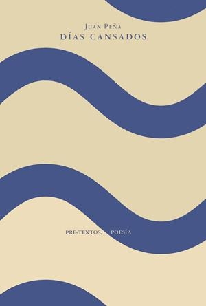 DIAS CANSADOS. | 9788481911626 | PEÑA, JUAN | Galatea Llibres | Llibreria online de Reus, Tarragona | Comprar llibres en català i castellà online