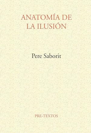 ANATOMIA DE LA ILUSION | 9788481911572 | SABORIT, PERE | Galatea Llibres | Llibreria online de Reus, Tarragona | Comprar llibres en català i castellà online