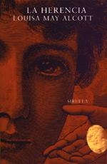 HERENCIA, LA | 9788478443826 | ALCOTT, LOUISA MAY | Galatea Llibres | Llibreria online de Reus, Tarragona | Comprar llibres en català i castellà online