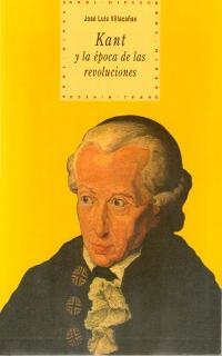 KANT Y LA EPOCA DE LAS REVOLUCIONES    (DIP) | 9788446008064 | VILLACAÑAS, JOSE LUIS | Galatea Llibres | Llibreria online de Reus, Tarragona | Comprar llibres en català i castellà online