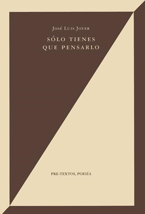SOLO TIENES QUE PENSARLO | 9788481911619 | JOVER, JOSE LUIS | Galatea Llibres | Librería online de Reus, Tarragona | Comprar libros en catalán y castellano online
