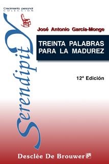 TREINTA PALABRAS PARA LA MADUREZ | 9788433012548 | GARCIA-MONGE, JOSE ANTONIO | Galatea Llibres | Llibreria online de Reus, Tarragona | Comprar llibres en català i castellà online