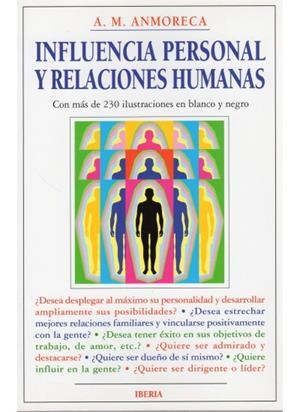 INFLUENCIA PERSONAL Y RELACIONES HUMANAS | 9788470823138 | ANMORECA | Galatea Llibres | Librería online de Reus, Tarragona | Comprar libros en catalán y castellano online