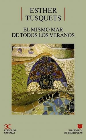 EL MISMO MAR DE TODOS LOS VERANOS | 9788470397684 | TUSQUETS, ESTHER | Galatea Llibres | Librería online de Reus, Tarragona | Comprar libros en catalán y castellano online