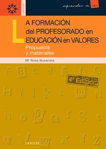 FORMACION DEL PROFESORADO EN LA EDUCACION EN VALORES. PROPU | 9788433012616 | BUXARRAIS, Mº ROSA | Galatea Llibres | Llibreria online de Reus, Tarragona | Comprar llibres en català i castellà online