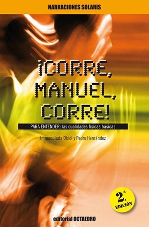 CORRE, MANUEL, CORRE! | 9788480633222 | OBIOL, INMACULADA | Galatea Llibres | Llibreria online de Reus, Tarragona | Comprar llibres en català i castellà online