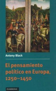 PENSAMIENTO POLITICO EN EUROPA 1250-1450 | 9780521478311 | BLACK, ANTONY | Galatea Llibres | Llibreria online de Reus, Tarragona | Comprar llibres en català i castellà online