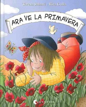 ARA VE LA PRIMAVERA | 9788472109728 | SABATE RODIE | Galatea Llibres | Librería online de Reus, Tarragona | Comprar libros en catalán y castellano online