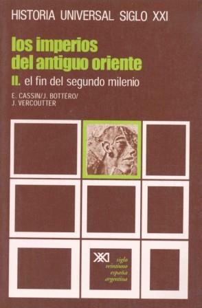 IMPERIOS DEL ANTIGUO ORIENTE II.HªUNIVERSAL DEL S-XXI | 9788432300417 | CASSIN, BOTTERO | Galatea Llibres | Llibreria online de Reus, Tarragona | Comprar llibres en català i castellà online