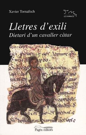 LLETRES D`EXILI.DIETARI D`UN CAVALLER CATAR | 9788479354749 | TORNAFOCH, XAVIER | Galatea Llibres | Llibreria online de Reus, Tarragona | Comprar llibres en català i castellà online