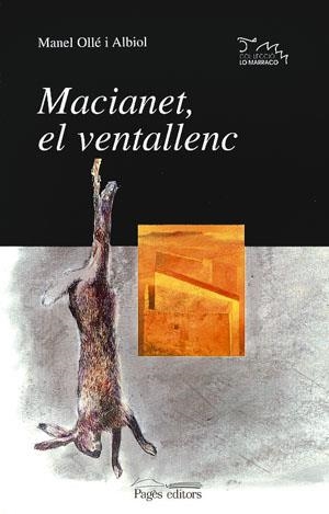 MACIANET, EL VENTALLENC | 9788479354794 | OLLE I ALBIOL, MANEL | Galatea Llibres | Llibreria online de Reus, Tarragona | Comprar llibres en català i castellà online