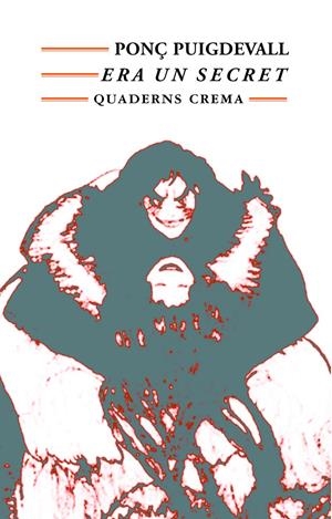 ERA UN SECRET | 9788477272564 | PUIGDEVALL, PONÇ | Galatea Llibres | Librería online de Reus, Tarragona | Comprar libros en catalán y castellano online