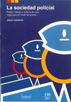 SOCIEDAD POLICIAL, LA | 9788474762495 | TORRENTE, DIEGO | Galatea Llibres | Llibreria online de Reus, Tarragona | Comprar llibres en català i castellà online