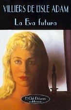 EVA FUTURA, LA | 9788477022268 | L`ISLE ADAM, WILLIERS DE | Galatea Llibres | Llibreria online de Reus, Tarragona | Comprar llibres en català i castellà online