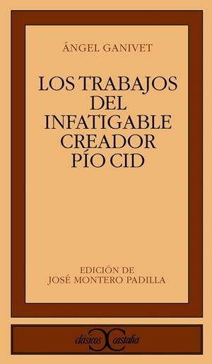 LOS TRABAJOS DEL INFATIGABLE CREADOR PIO CID | 9788470397851 | GANIVET, ANGEL | Galatea Llibres | Llibreria online de Reus, Tarragona | Comprar llibres en català i castellà online