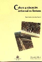 CULTURA Y EDUCACION AMBIENTAL EN DOÑANA | 9788488751508 | GONZÁLEZ FARACO, JUAN CARLOS | Galatea Llibres | Librería online de Reus, Tarragona | Comprar libros en catalán y castellano online