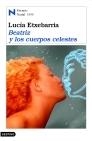 BEATRIZ Y LOS CUERPOS CELESTES | 9788423329861 | ETXEBARRIA, LUCIA | Galatea Llibres | Librería online de Reus, Tarragona | Comprar libros en catalán y castellano online