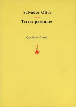 TERRES PERDUDES | 9788477271895 | OLIVA, SALVADOR | Galatea Llibres | Librería online de Reus, Tarragona | Comprar libros en catalán y castellano online