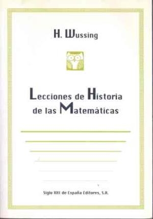 LECCIONES DE HISTORIA DE LAS MATEMATICAS | 9788432309663 | WUSSING, H. | Galatea Llibres | Librería online de Reus, Tarragona | Comprar libros en catalán y castellano online