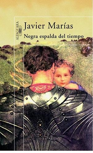NEGRA ESPALDA DEL TIEMPO | 9788420483832 | MARIAS, JAVIER | Galatea Llibres | Llibreria online de Reus, Tarragona | Comprar llibres en català i castellà online