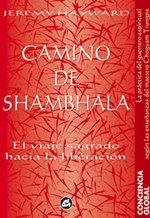 CAMINO DE SHAMBHALA.EL VIAJE SAGRADO HACIA LA LIBERACION | 9788488242518 | HAYWARD, JEREMY | Galatea Llibres | Llibreria online de Reus, Tarragona | Comprar llibres en català i castellà online