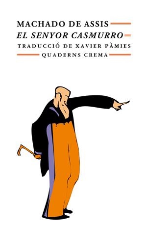 SENYOR CASMURRO, EL | 9788477271932 | MACHADO DE ASSIS | Galatea Llibres | Llibreria online de Reus, Tarragona | Comprar llibres en català i castellà online