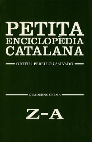 PETITA ENCICLOPEDIA CATALANA Z-A | 9788477271963 | ORTEU I PERELLO I SALVADO | Galatea Llibres | Librería online de Reus, Tarragona | Comprar libros en catalán y castellano online