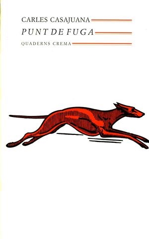 PUNT DE FUGA              (DIP) | 9788477271024 | CASAJUANA, CARLES | Galatea Llibres | Llibreria online de Reus, Tarragona | Comprar llibres en català i castellà online