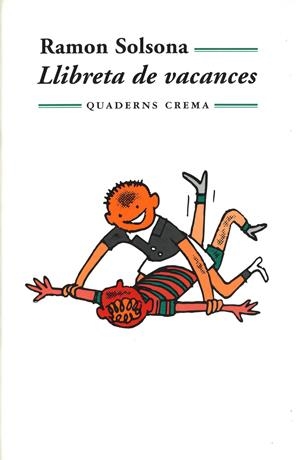 LLIBRETA DE VACANCES | 9788477270836 | Solsona, Ramón | Galatea Llibres | Librería online de Reus, Tarragona | Comprar libros en catalán y castellano online