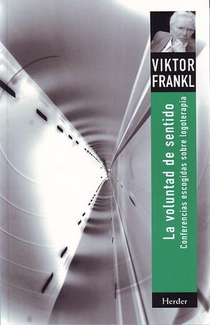 VOLUNTAD DEL SENTIDO, LA | 9788425416101 | FRANKL, VIKTOR E. | Galatea Llibres | Librería online de Reus, Tarragona | Comprar libros en catalán y castellano online