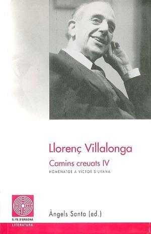 LLORENÇ VILLALONGA CAMINS CREUATS IV | 9788479354473 | SANTA, ANGELS | Galatea Llibres | Llibreria online de Reus, Tarragona | Comprar llibres en català i castellà online