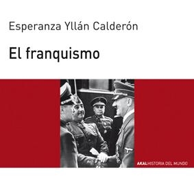 FRANQUISMO,EL | 9788446008347 | YLLAN CALDERON,ESPERANZA | Galatea Llibres | Llibreria online de Reus, Tarragona | Comprar llibres en català i castellà online