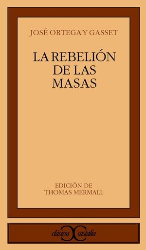 REBELION DE LAS MASAS | 9788470397882 | ORTEGA Y GASSET, JOSE | Galatea Llibres | Llibreria online de Reus, Tarragona | Comprar llibres en català i castellà online