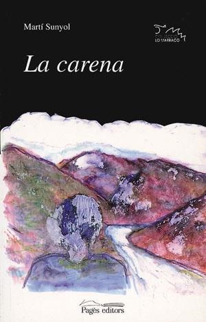 CARENA, LA | 9788479354787 | SUNYOL, MARTI | Galatea Llibres | Llibreria online de Reus, Tarragona | Comprar llibres en català i castellà online